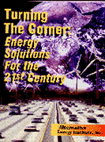 Turning the Corner Energy Solutions for the 21 Century