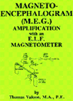 Magnetoencephalogram (M.E.G.) with and ELF Magnetometer 