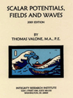 Scalar Potentials, Fields and Waves