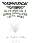 Biophysical Experiments on Radiation of Matte