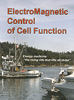 Elecromagnetic Control of Cell Function DVD